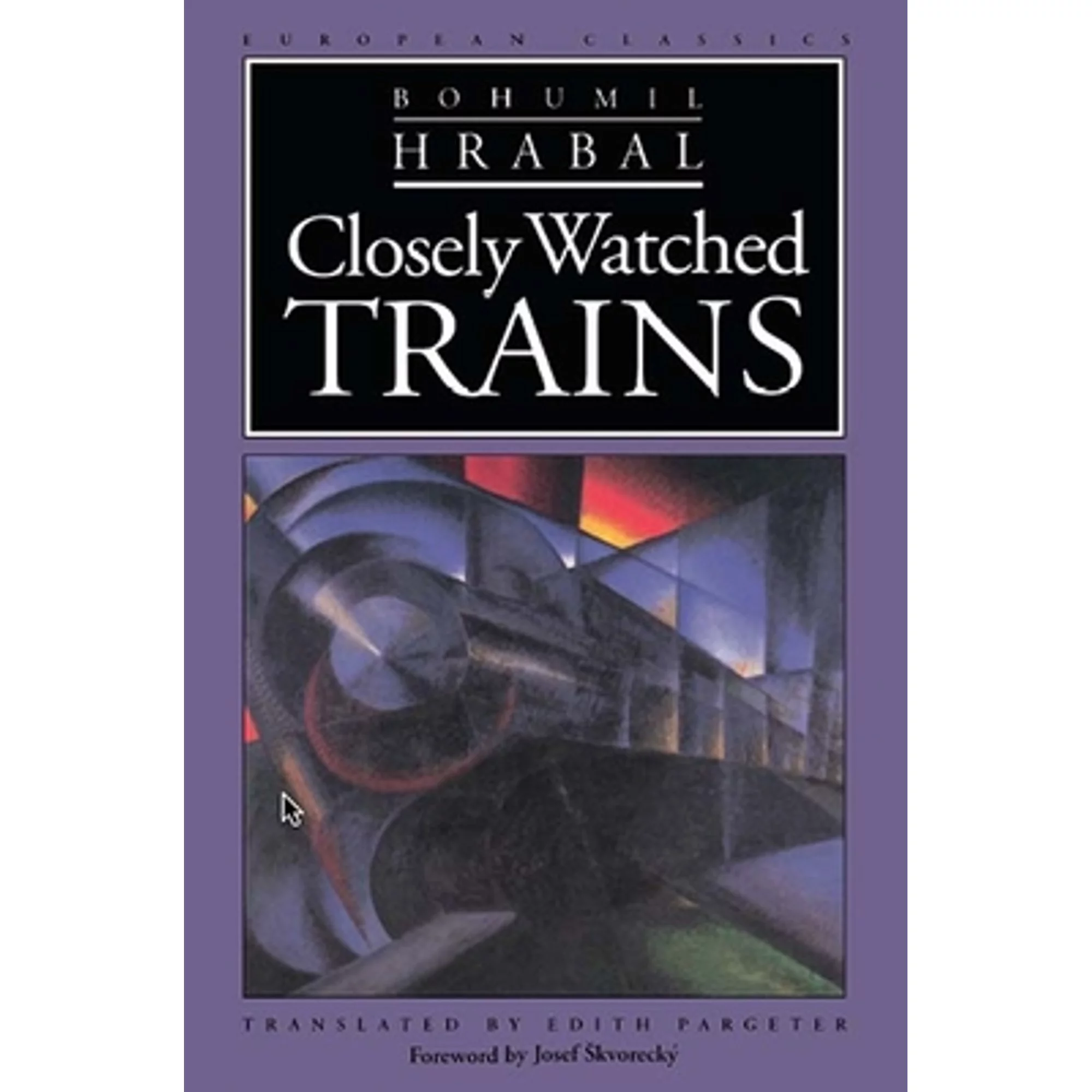 Pre-Owned Closely Watched Trains (Paperback 9780810112780) by Bohumil Hrabal, Edith Pargeter
