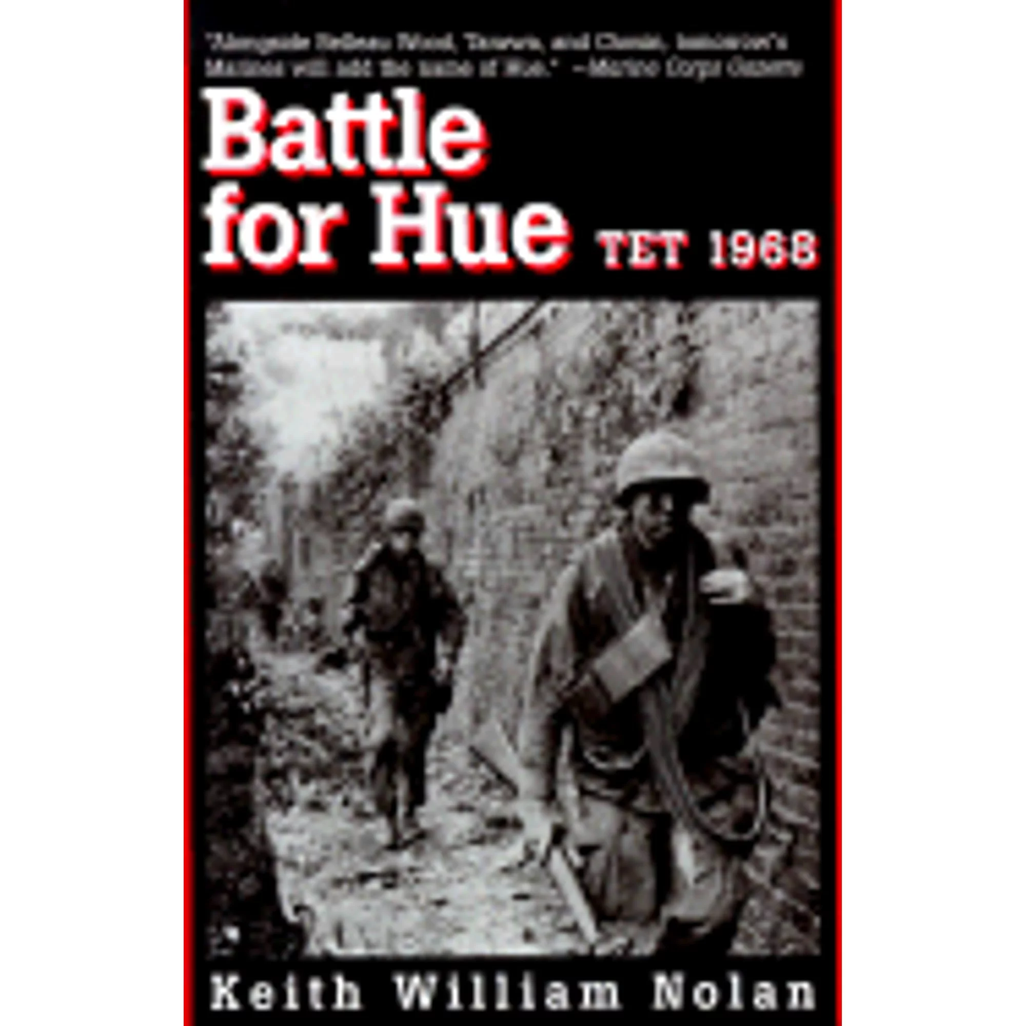 Pre-Owned Battle for Hue: TET 1968 (Paperback 9780891415923) by Keith William Nolan