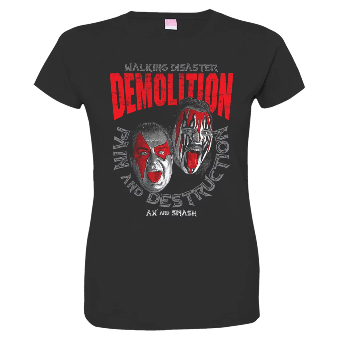 LICENSED Pro Wrestling Tees™ Womens Demolition Pain and Destruction HQ Fashion Tee