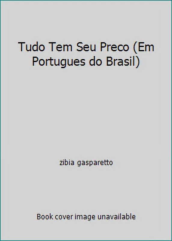 Pre-Owned Tudo Tem Seu Preco (Em Portugues do Brasil) (Paperback) 8585872829 9788585872823