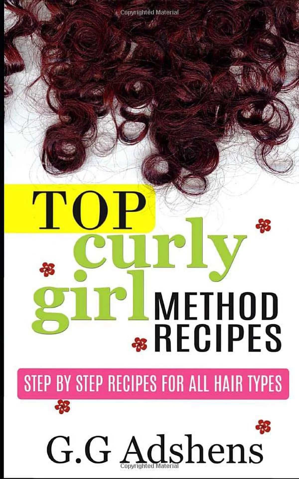 Pre-Owned Top Curly Girl Method Recipes: Step by step recipes for all curl types Paperback