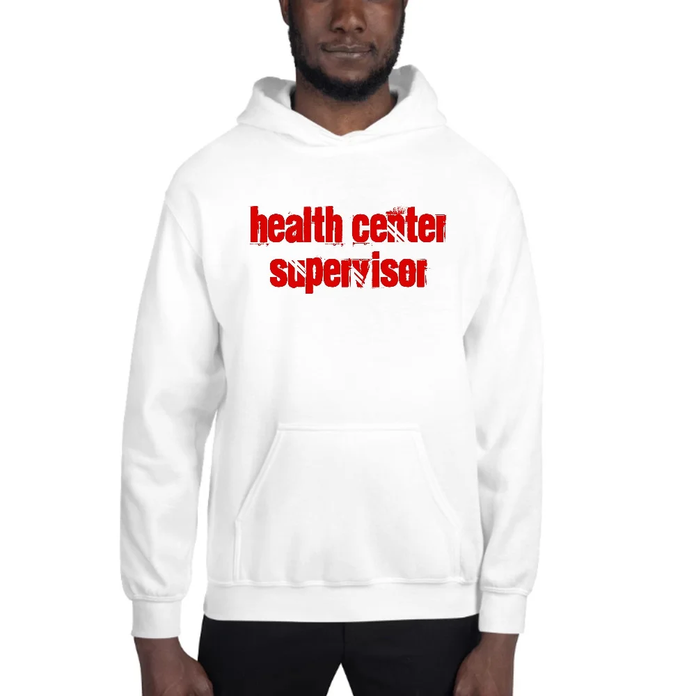 L Health Center Supervisor Cali Style Hoodie Pullover Sweatshirt By Undefined Gifts