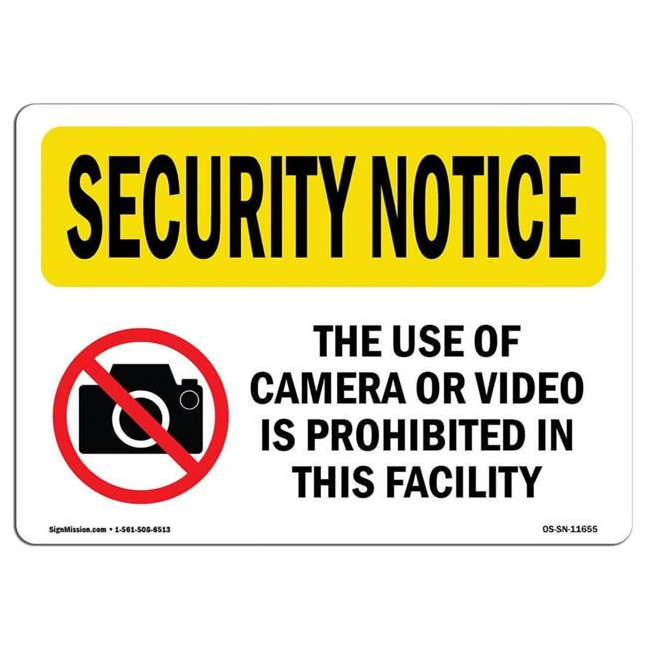 10 x 14 in. OSHA Security Notice Sign - Use of Camera or Video Prohibited