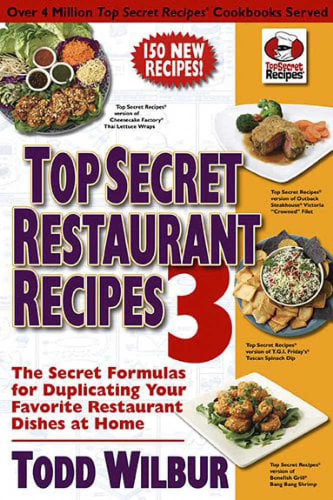 Pre-Owned Top Secret Restaurant Recipes 3 : The Secret Formulas for Duplicating Your Favorite Restaurant Dishes at Home 9780452296459