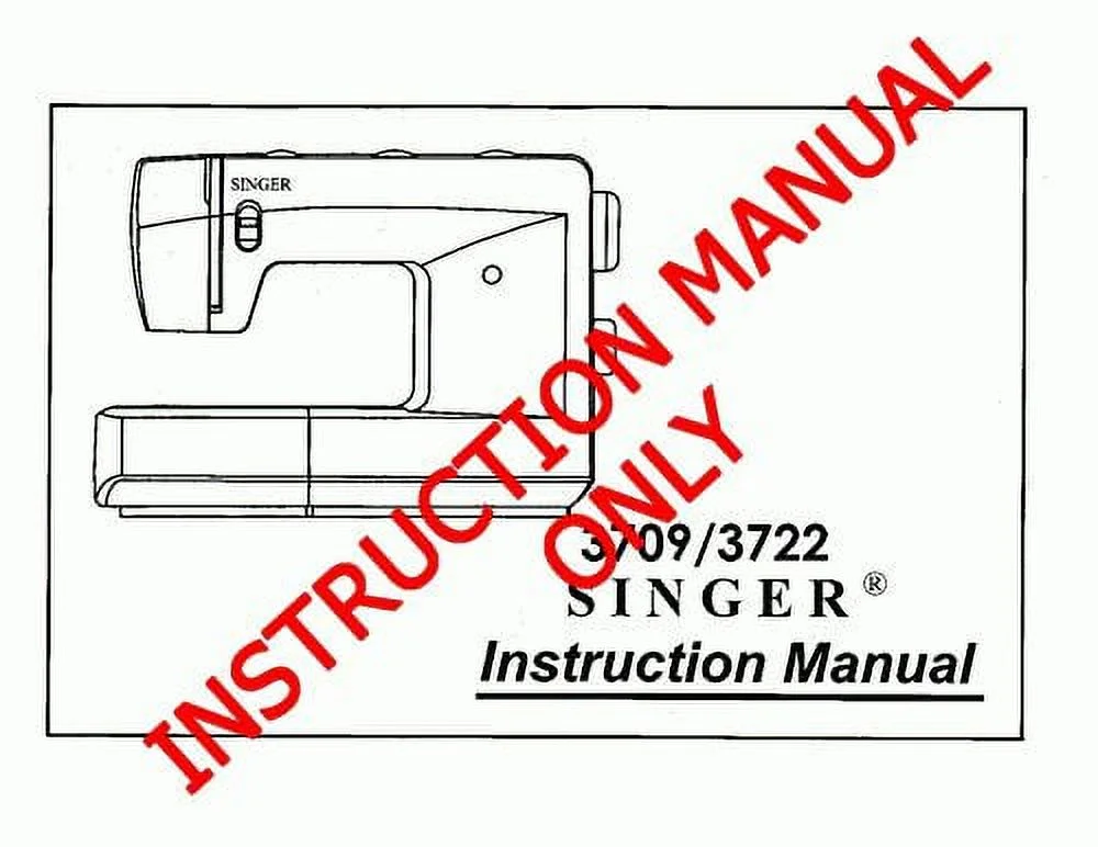 Singer 3709-3722 Sewing Machine/Embroidery/Serger Owners Manual Reprint