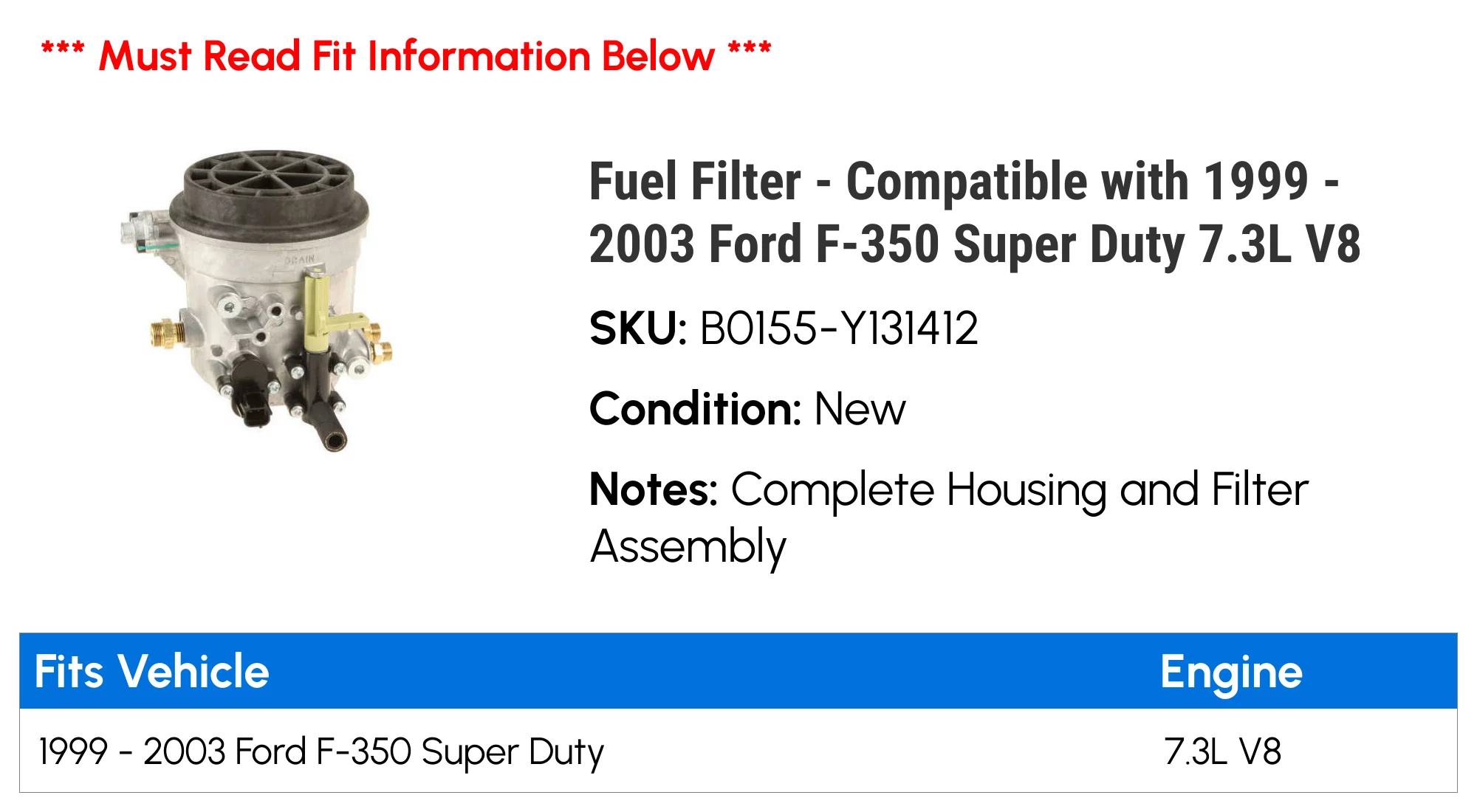 Fuel Filter - Compatible with 1999 - 2003 Ford F-350 Super Duty 7.3L V8 2000 2001 2002