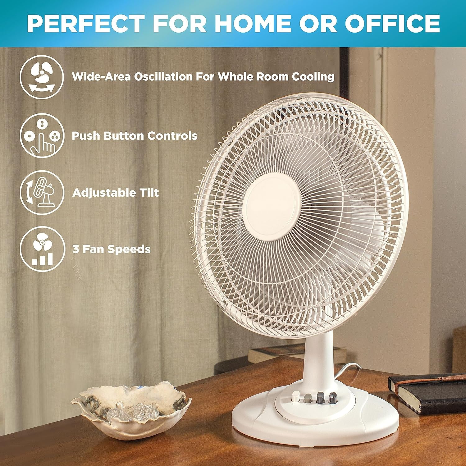 Ez-Chill Fan 12” 3-Speed Oscillating Table Fan with Adjustable Tilt, Convenient Push Button Controls, Quiet Operation, White