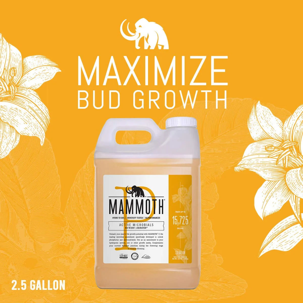Mammoth P Bloom Booster - Microbial Inoculants 16% Increase in Yield Maximize Phosphorous and Enhance Plant Health Nutrient Supplement Scientifically Proven to Grow Bigger Yields - 2.5 Gallon