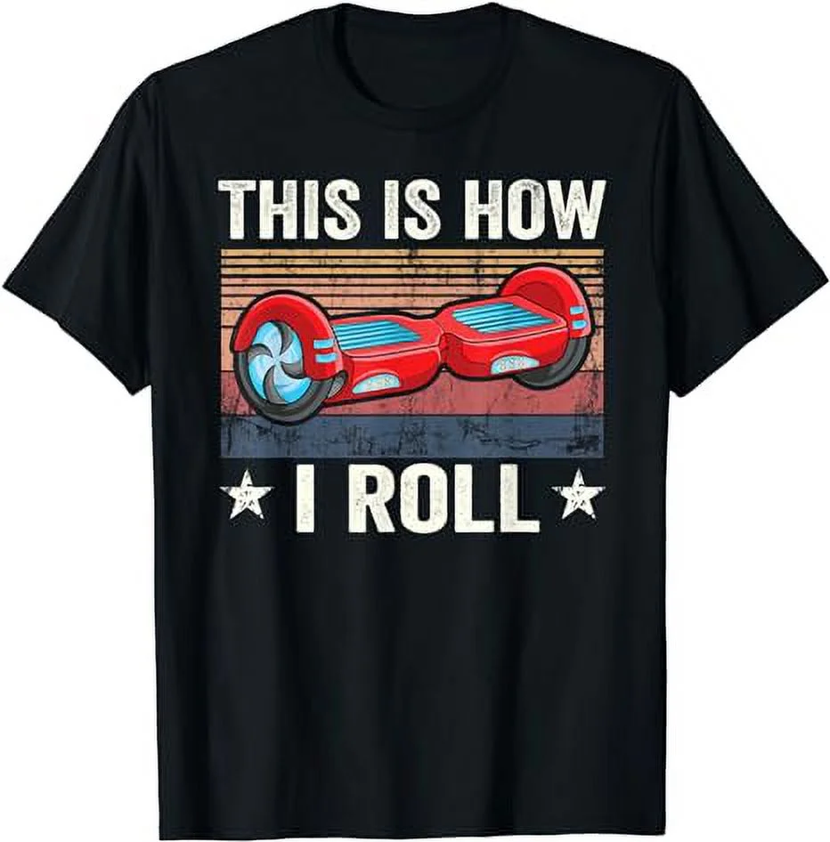 Retro This is how i roll Skater Self Balancing Hoverboard T-Shirt