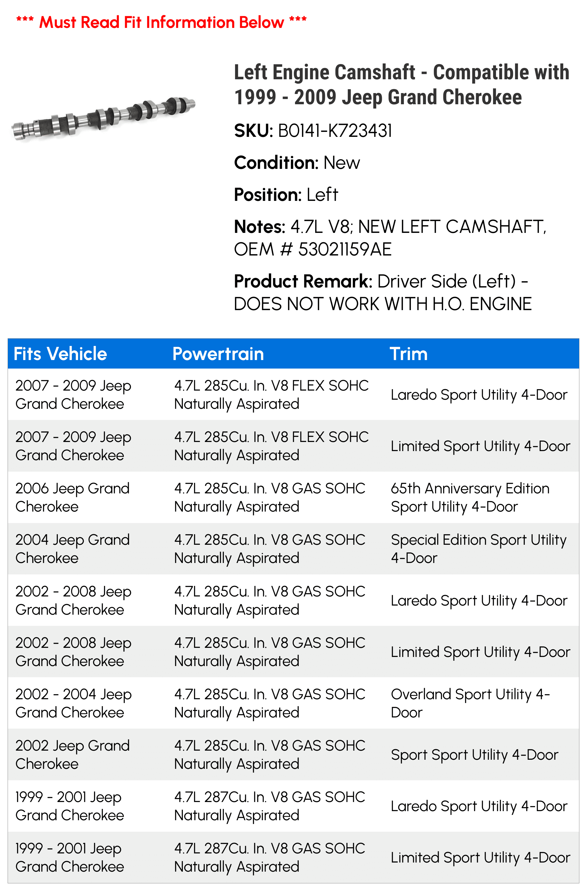 Left Engine Camshaft - Compatible with 1999 - 2009 Jeep Grand Cherokee 2000 2001 2002 2003 2004 2005 2006 2007 2008