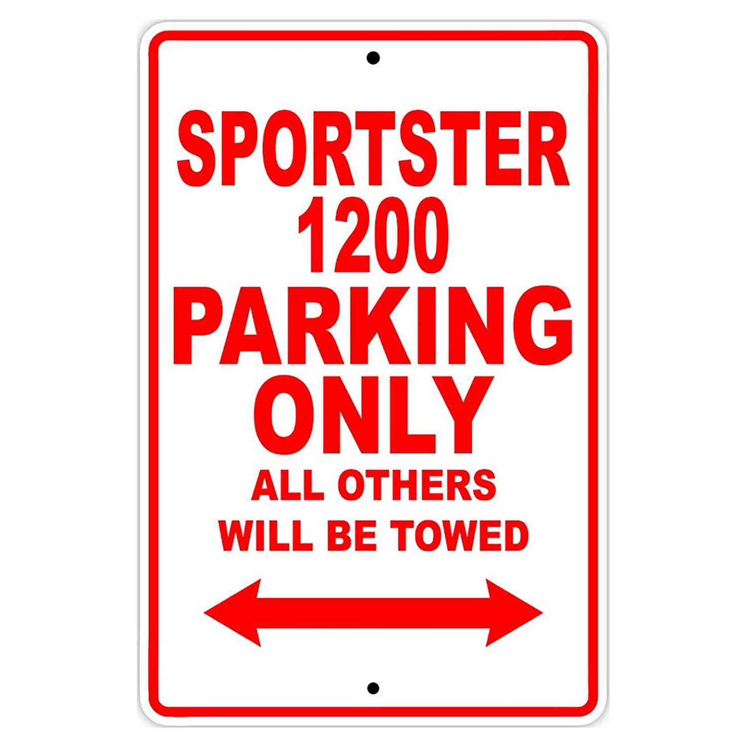 HARLEY DAVIDSON SPORTSTER 1200 Parking Only All Others Will Be Towed Motorcycle Bike Novelty Garage Aluminum Sign 18
