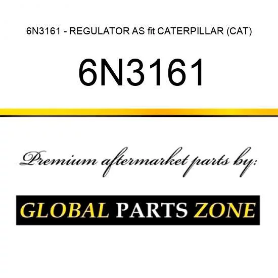 6N3161 - REGULATOR AS fit CATERPILLAR (CAT)