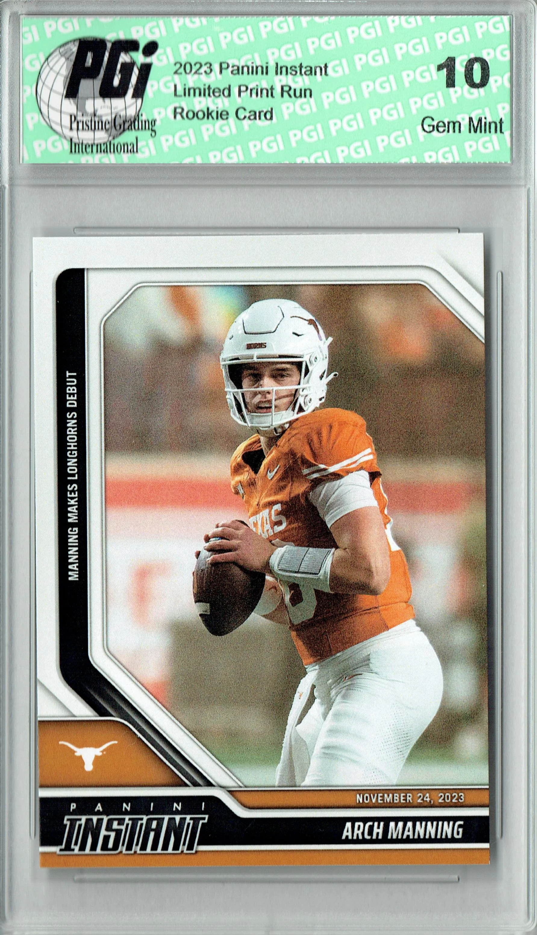 Arch Manning 2023 Panini Instant #42 Makes Longhorns Debut Rookie Card PGI 10