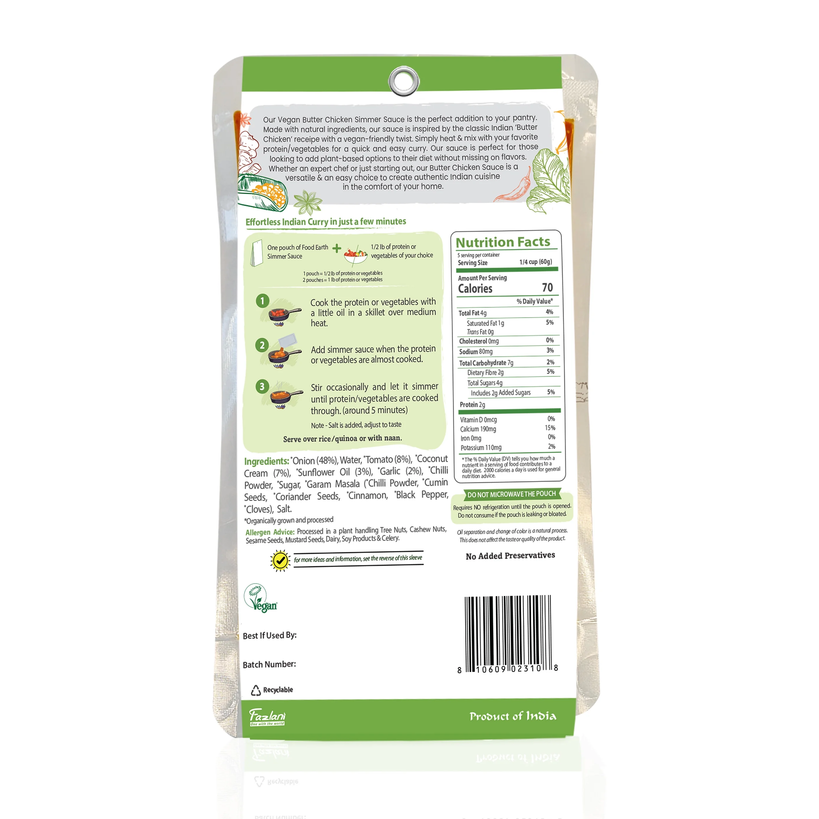 Food Earth Mild Indian Butter Chicken Simmer Sauce Organic, Vegan, Non-GMO 10.58 oz 6-Pack, 12 individual pouches, 3-4 Servings. Convenient to use, easy to store.