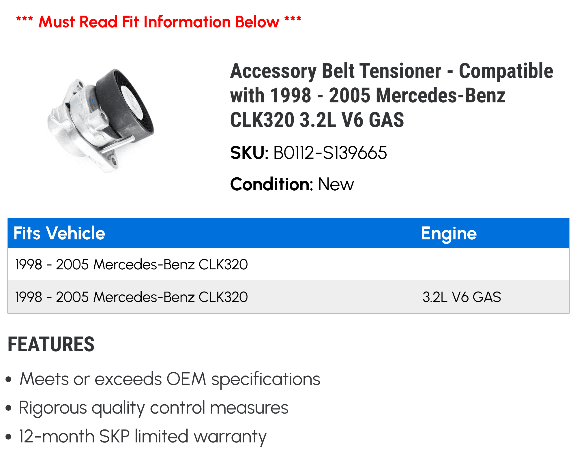 Accessory Belt Tensioner - Compatible with 1998 - 2005 Mercedes-Benz CLK320 3.2L V6 GAS 1999 2000 2001 2002 2003 2004