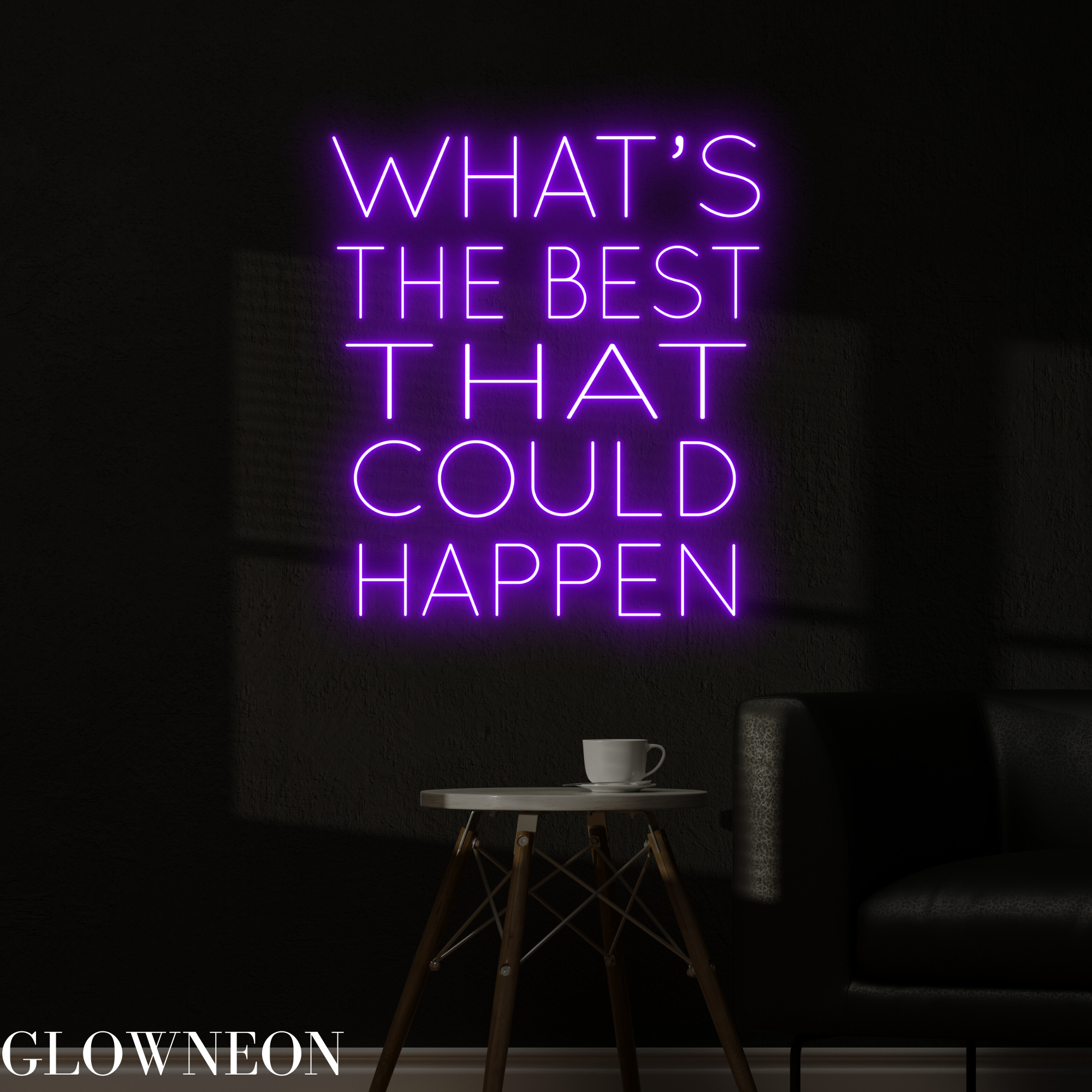 Glowneon What's The Best That Could Happen Neon Sign, Quote Led Sign