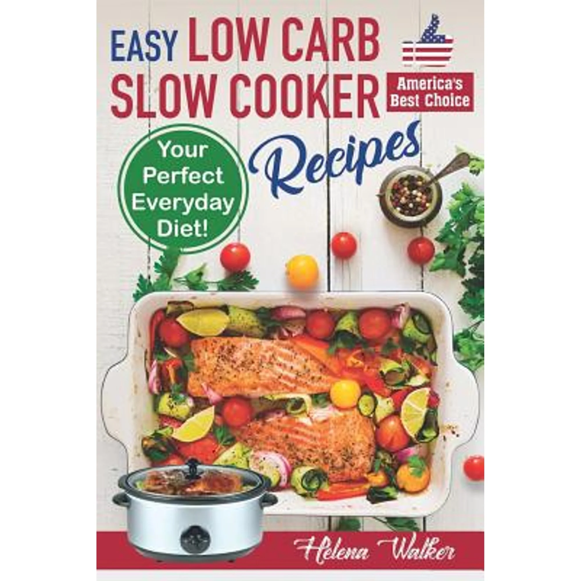 Pre-Owned Easy Low Carb Slow Cooker Recipes: Best Healthy Low Carb Crock Pot Recipe Cookbook for (Paperback 9781797693941) by Helena Walker