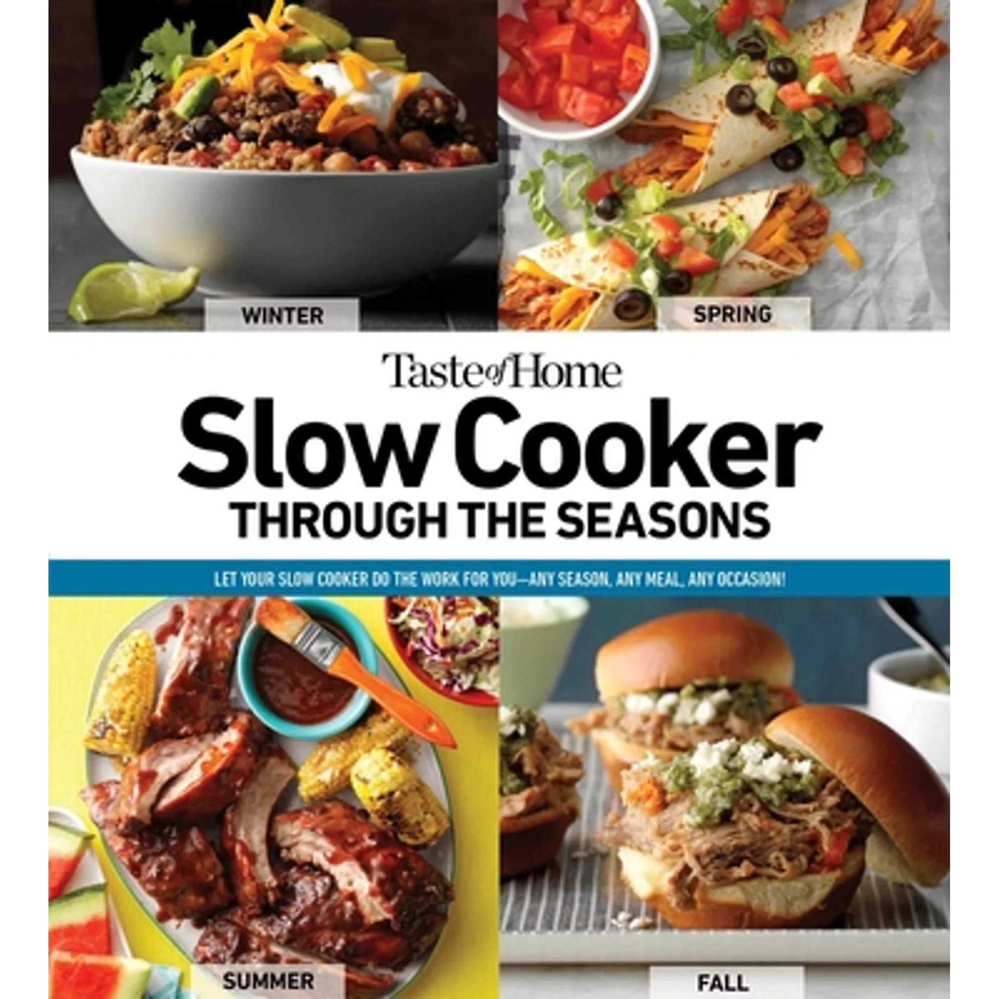 Pre-Owned Taste of Home Slow Cooker Through the Seasons: 352 Recipes That Let Your Slow Cooker Do (Paperback 9781621457589) by Taste of Home (Editor)