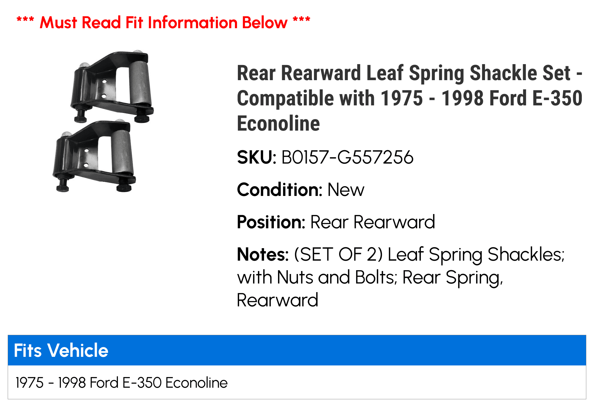 Rear Rearward Leaf Spring Shackle Set - Compatible with 1975 - 1998 Ford E-350 Econoline 1976 1977 1978 1979 1980 1981 1982 1983 1984 1985 1986 1987 1988 1989 1990 1991 1992 1993 1994 1995 1996