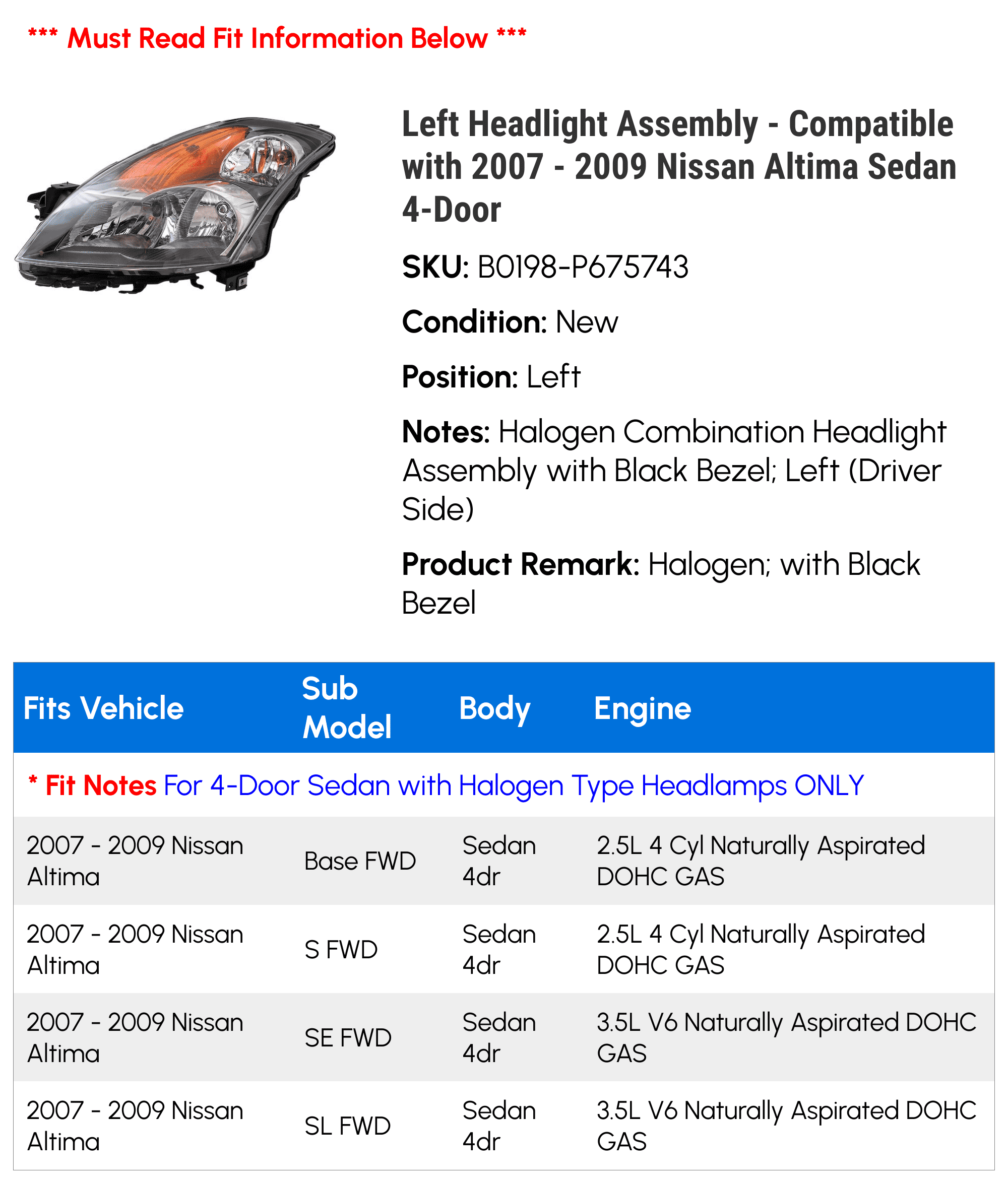 Left Headlight Assembly - Compatible with 2007 - 2009 Nissan Altima Sedan 4-Door 2008
