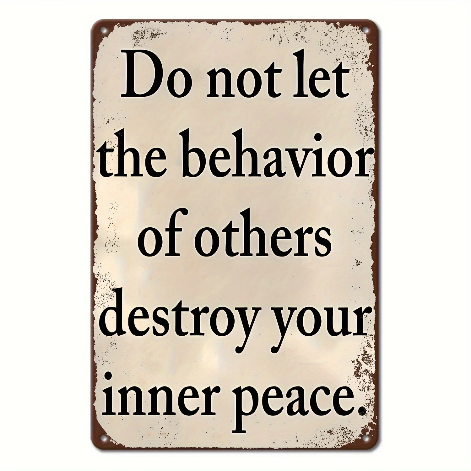 1pc Sarcastic Vintage Metal Tin Sign, Don't Let Others' Actions Destroy Your Inner Peace Funny Posters, Suitable For Wall Decor Patio Garage Coffee Shop Home Bar Club Farm Garden Outdoor Signs