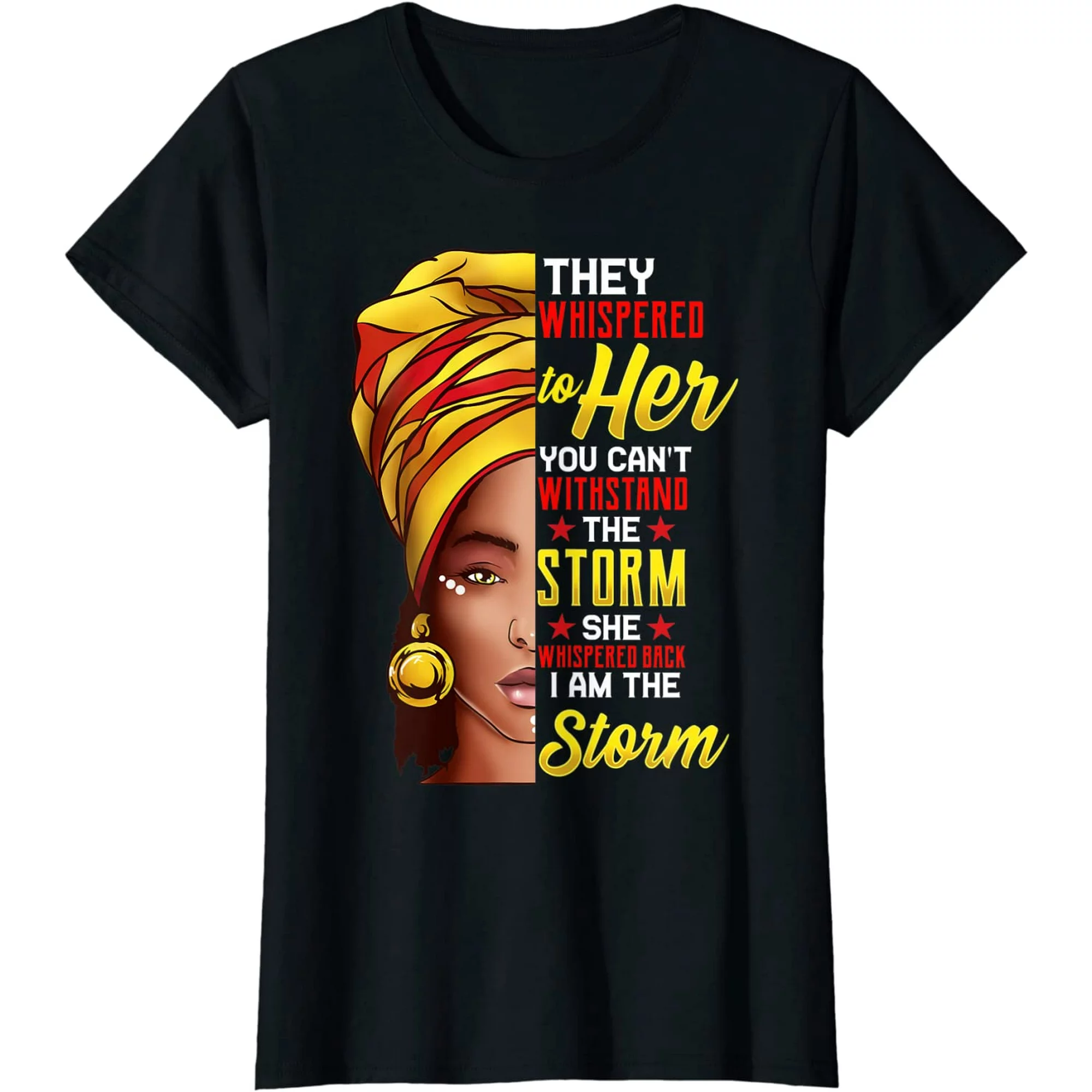 Graphic & Letter Print T-shirt Black History Month Shirt African Woman Afro I Am The Storm T-Shirt Black Tee