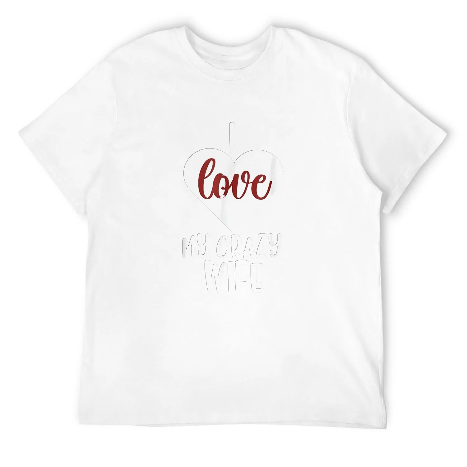 Mens Valentine'S Day Shirt For Husband - I Love My Crazy Wife T-Shirt White 3X-Large