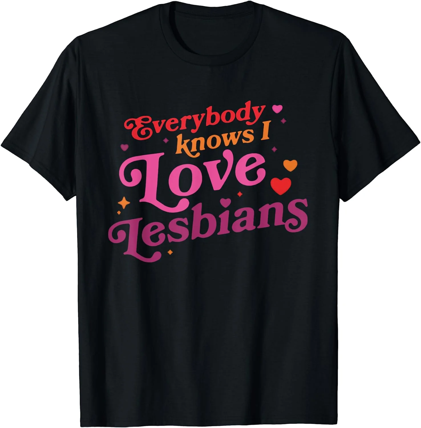 Everybody Knows I Love Lesbians Heart LGBT Valentine's Day T-Shirt Black Large