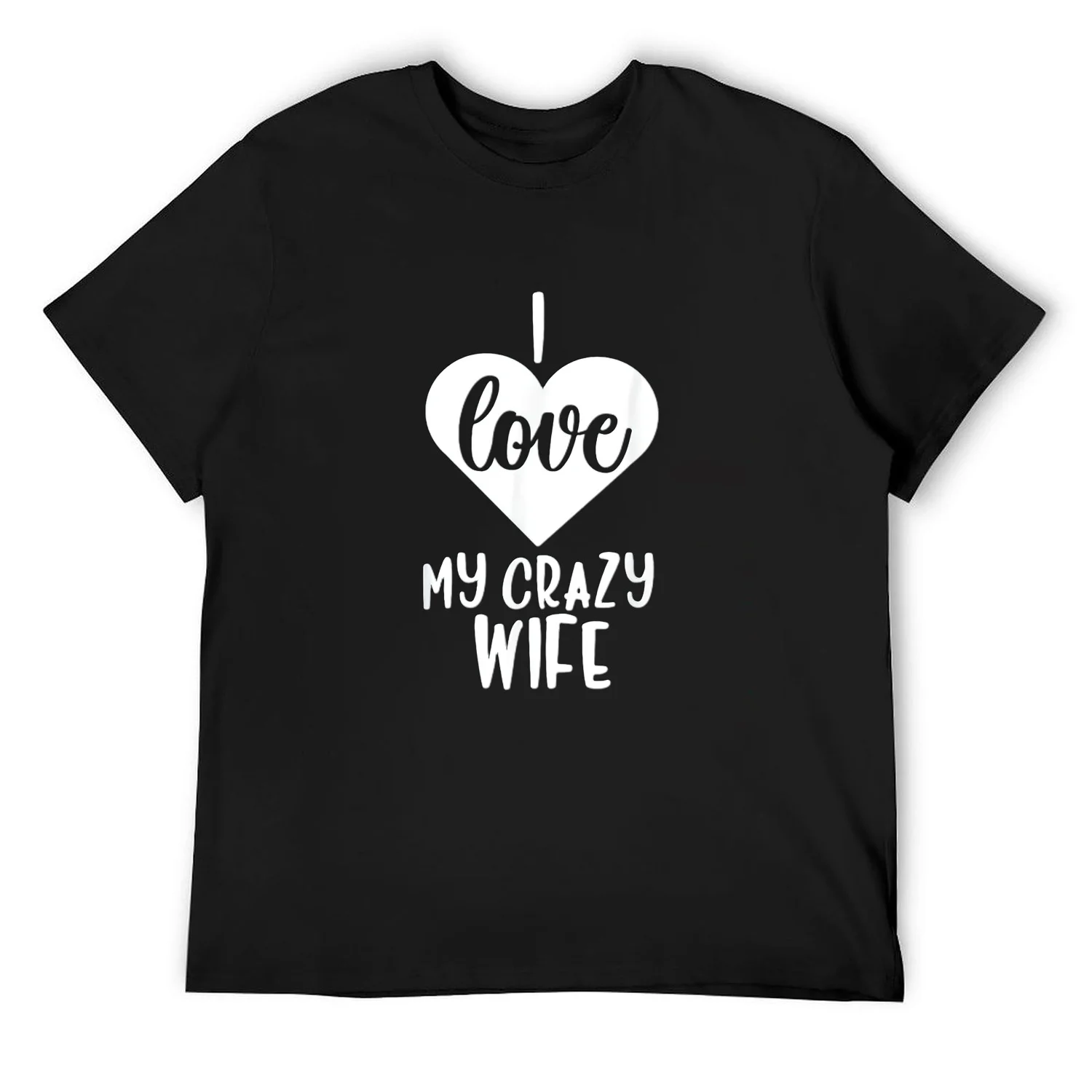 Mens Valentine'S Day Shirt For Husband - I Love My Crazy Wife T-Shirt Black 4X-Large
