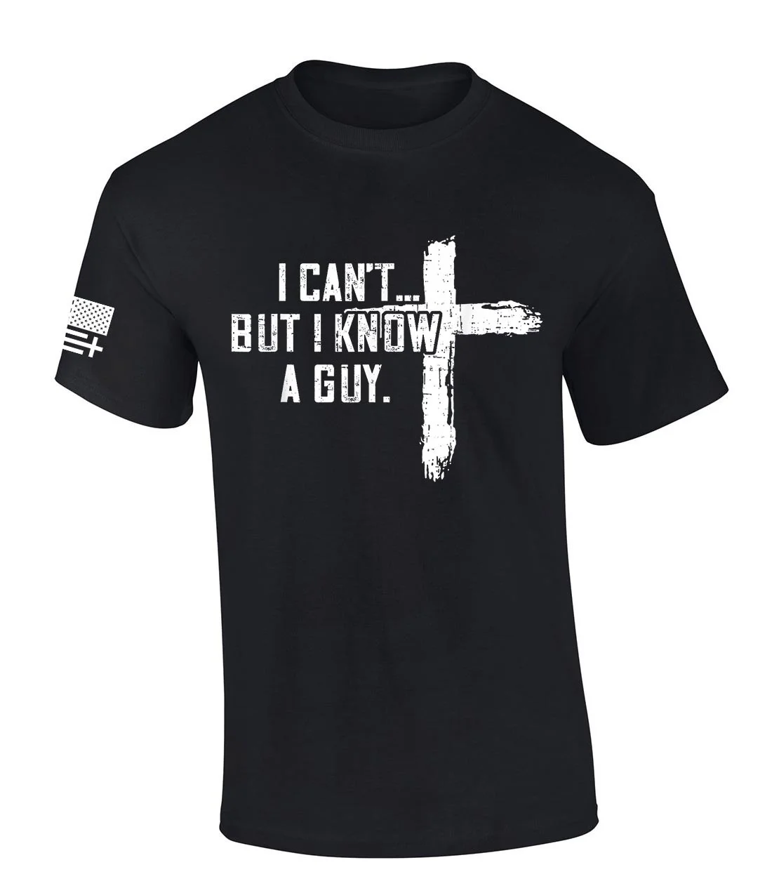 Mens Christian Tshirt I Can't But I Know A Guy Cross Short Sleeve T-shirt-Black-xl