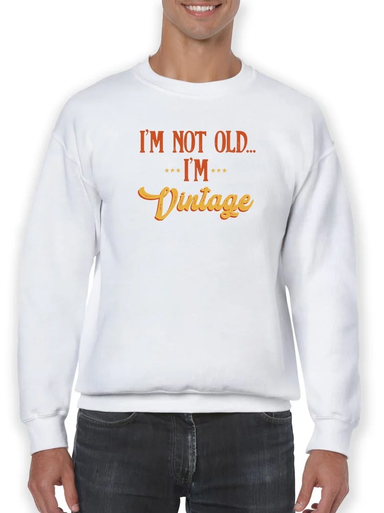 I'm Not Old, Just Vintage Sweatshirt Men -GoatDeals Designs, Male Small