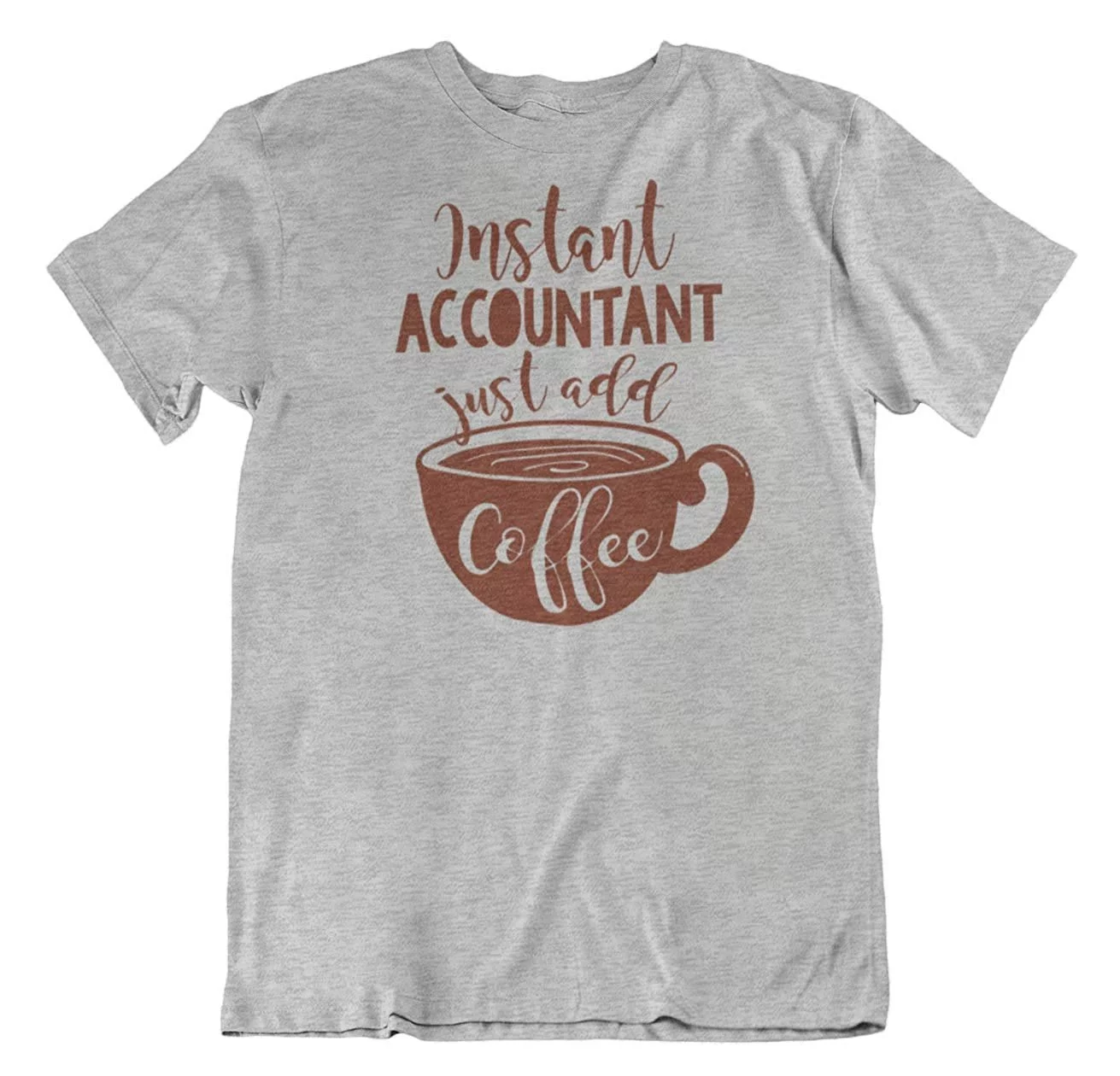 Make Your Mark Design Instant Accountant T-Shirt for CPA, Account Manager & Accounting Students Light Grey