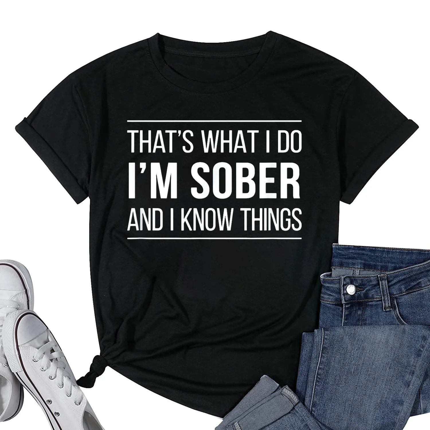 Womens That's What I Do - I'm Sober And I Know Things - T-Shirt Black Small