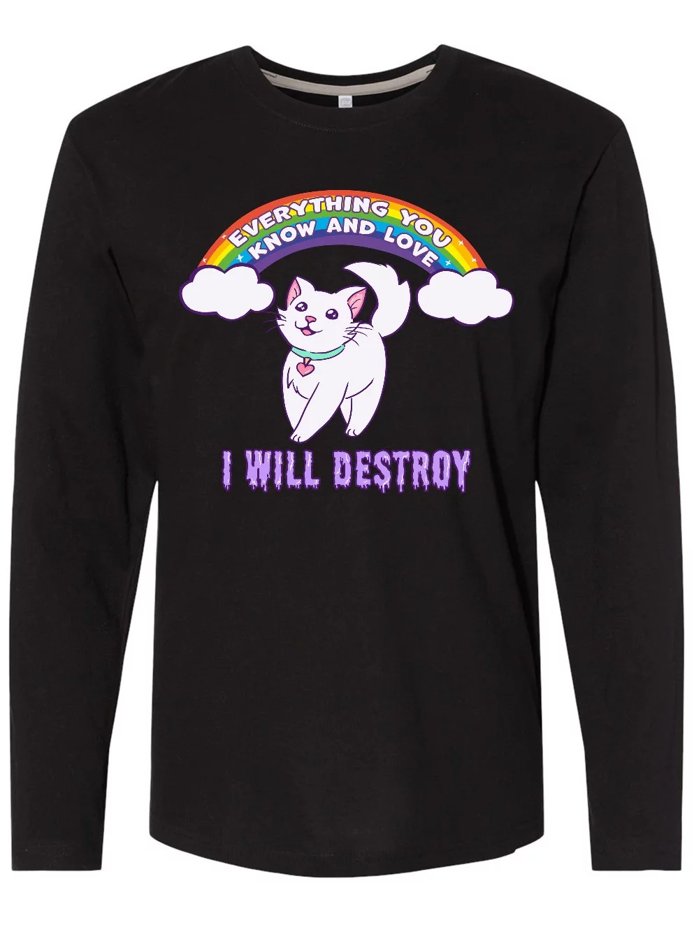 Inktastic I Will Destroy Everything You Know and Love Rainbow Kitty Long Sleeve T-Shirt