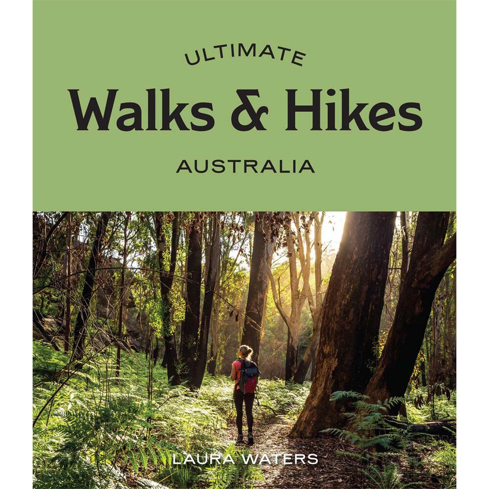 Explore Australia Ultimate Walks & Hikes: Australia
