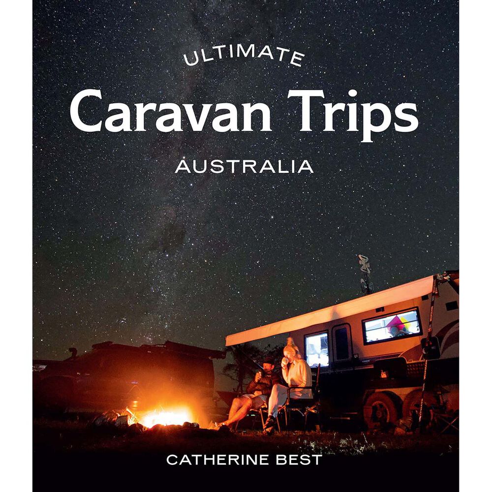 Explore Australia Ultimate Caravan Trips: Australia
