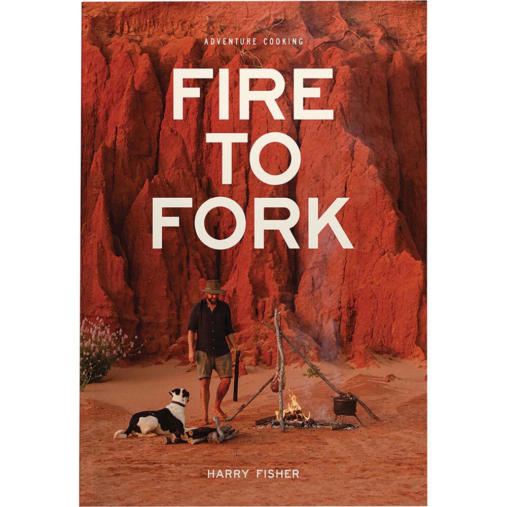 Fire to Fork: Adventure Cooking