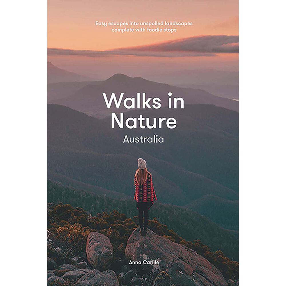 Explore Australia Walks in Nature: Australia 2nd Edition