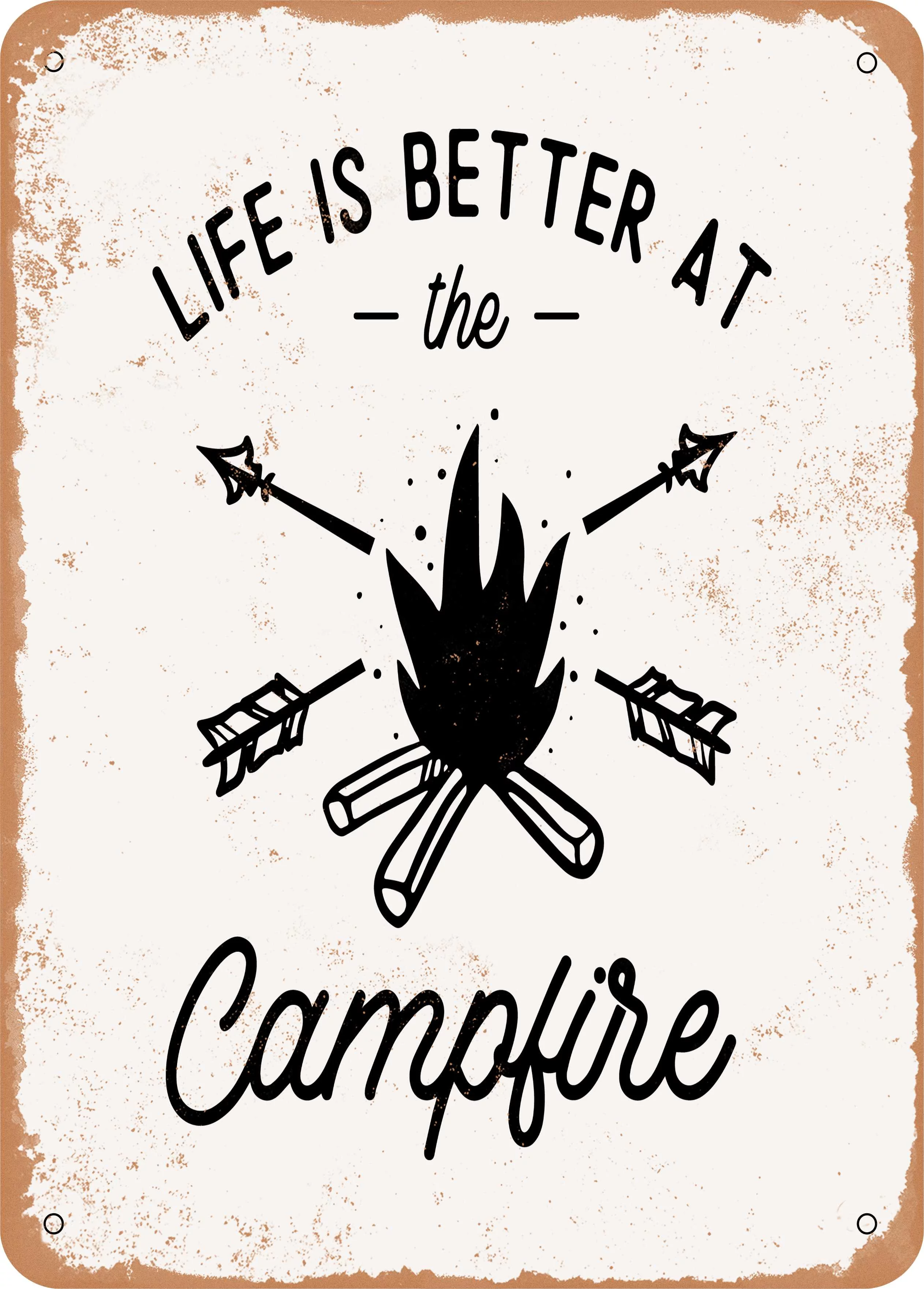 7 x 10 METAL SIGN - Life is Better At the Campfire - 4 - Vintage Rusty Look