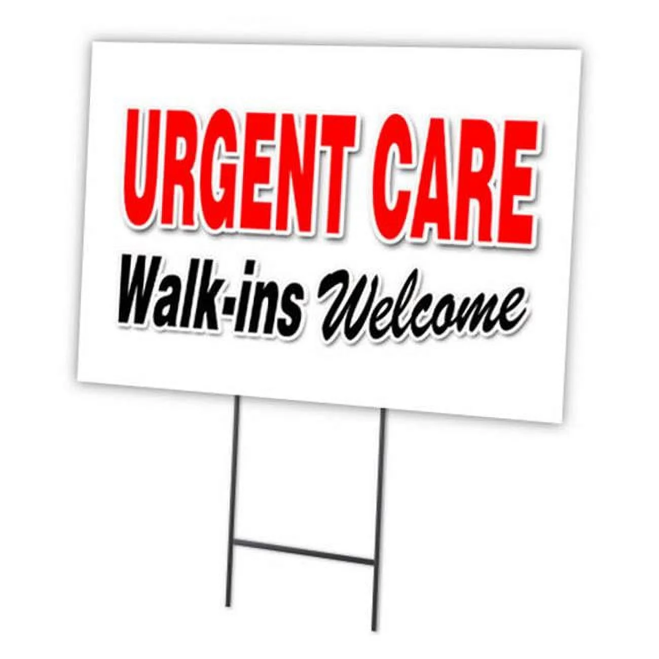 12 x 16 in. Urgent Care Walk-Ins Welcome Outdoor Plastic Yard Sign & Stake