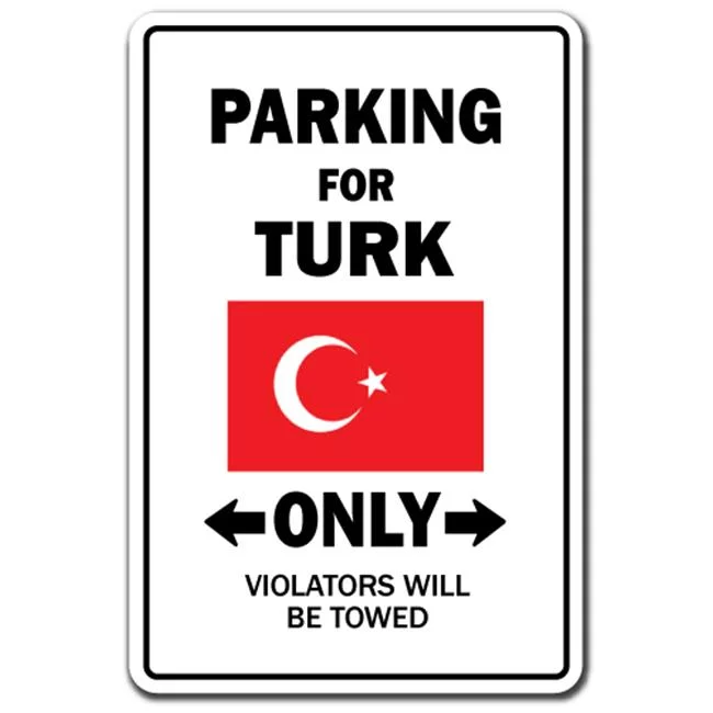 SignMission 8 x 12 in. Parking for Turk Only Decal - Turkey Flag National Pride Love
