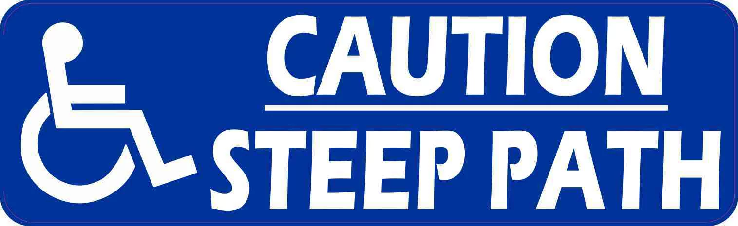 10in x 3in Caution Steep Path Handicap Magnet Vinyl Magnetic Safety Sign