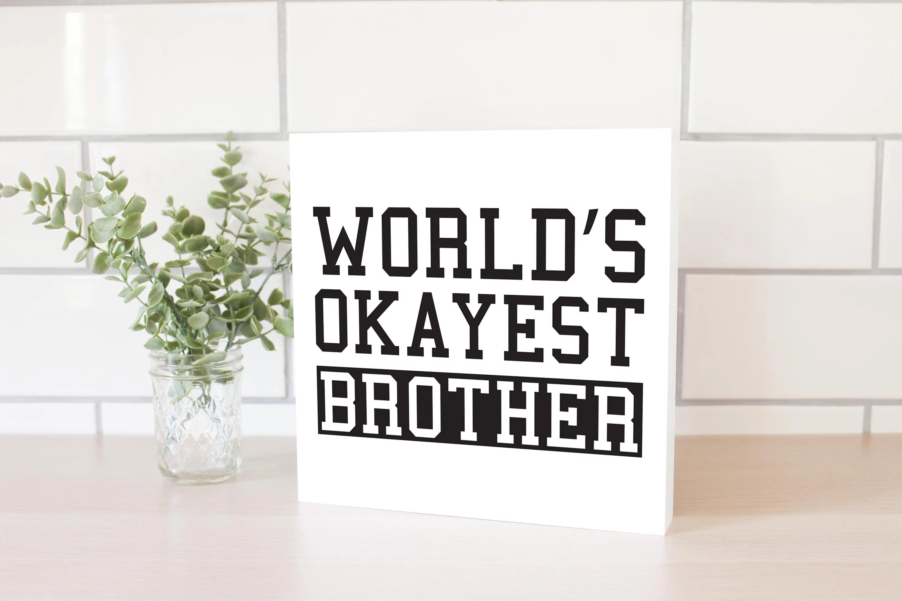 World's Okayest Brother Slate Grey Script 10 x 10 Wood Tabletop Sign Plaque