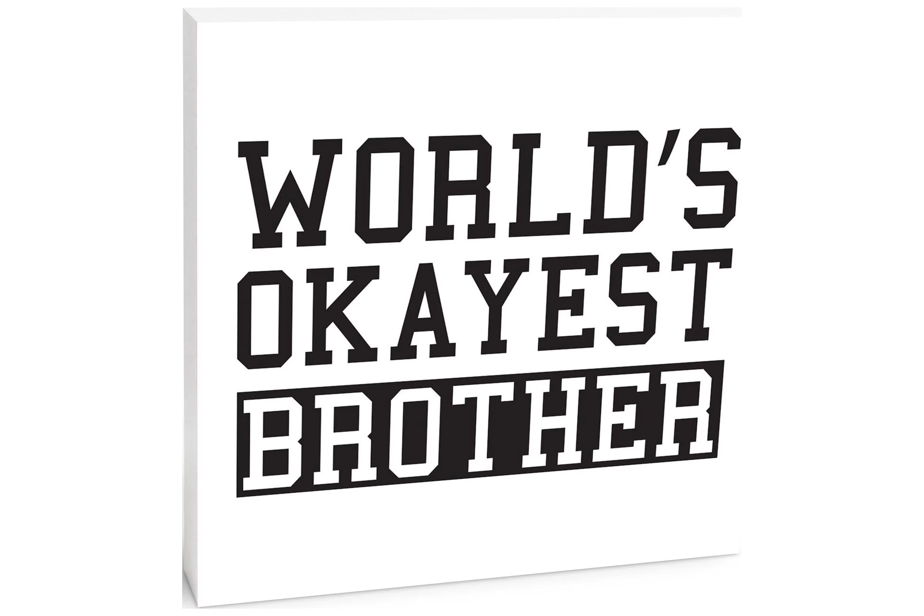 World's Okayest Brother Slate Grey Script 10 x 10 Wood Tabletop Sign Plaque