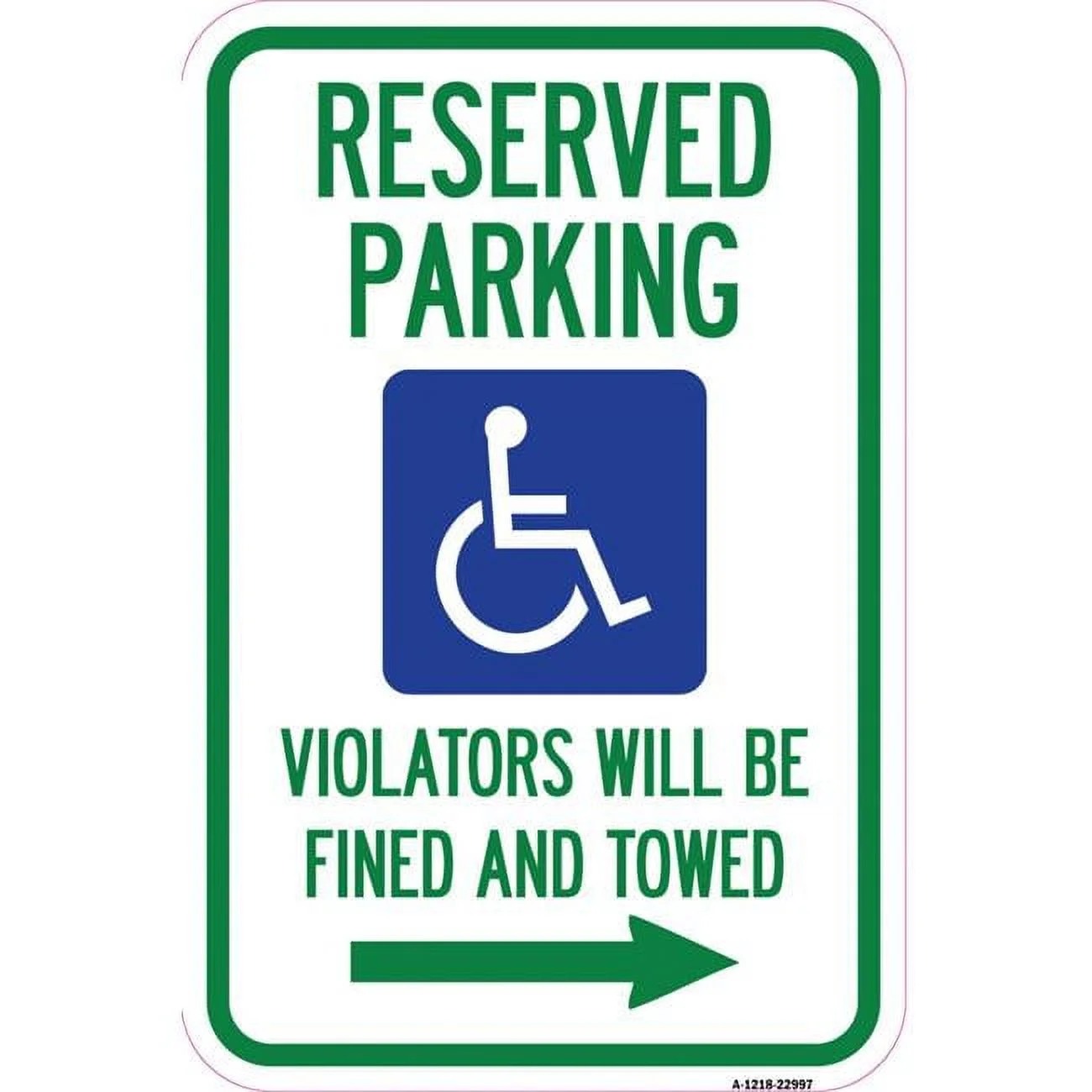 SignMission 12 x 18 in. Aluminum Sign - Reserved Parking Violators Will Be Fined & Towed with Right Arrow Symbol