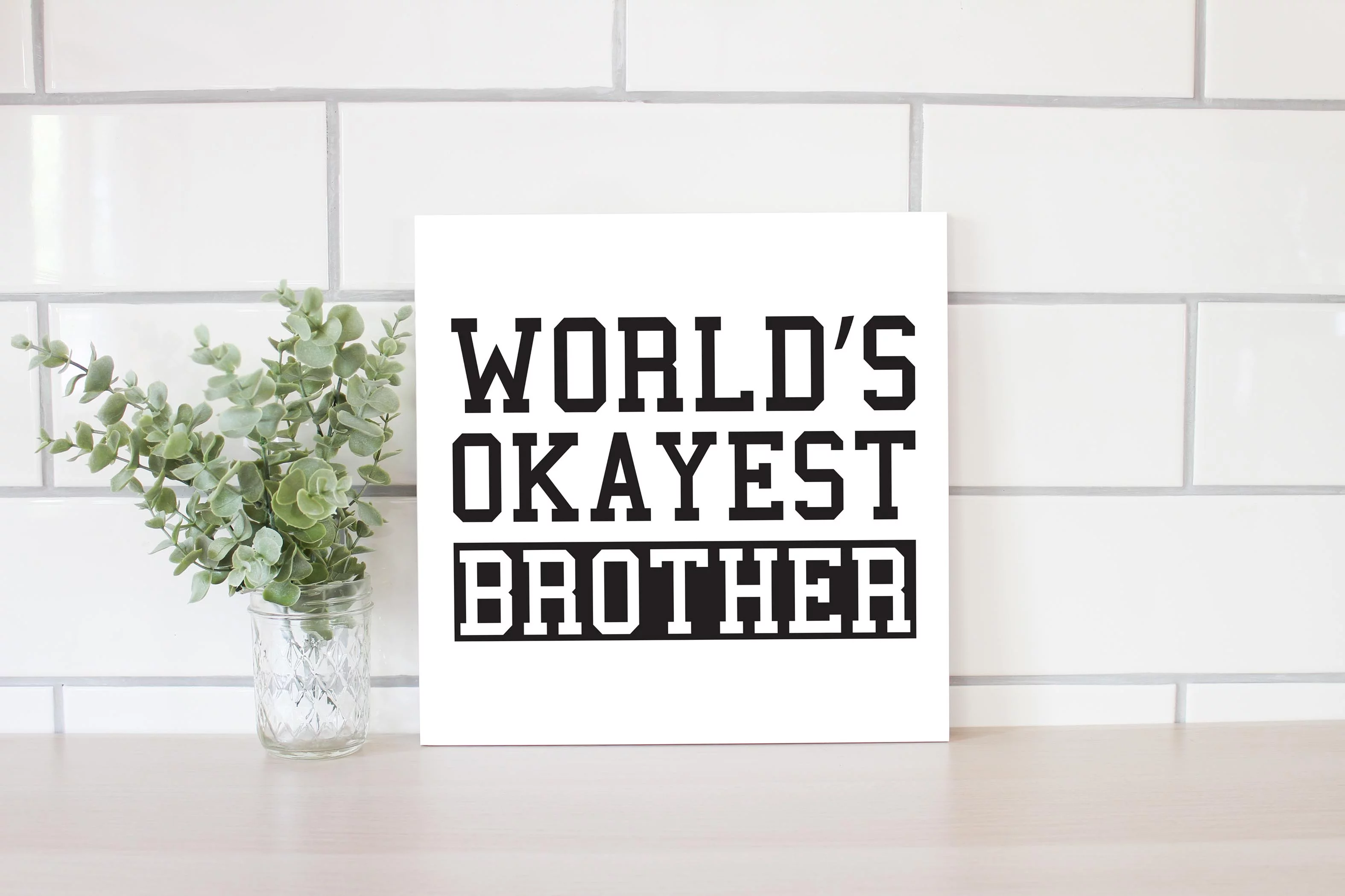 World's Okayest Brother Slate Grey Script 12 x 12 Wood Wall Sign Plaque