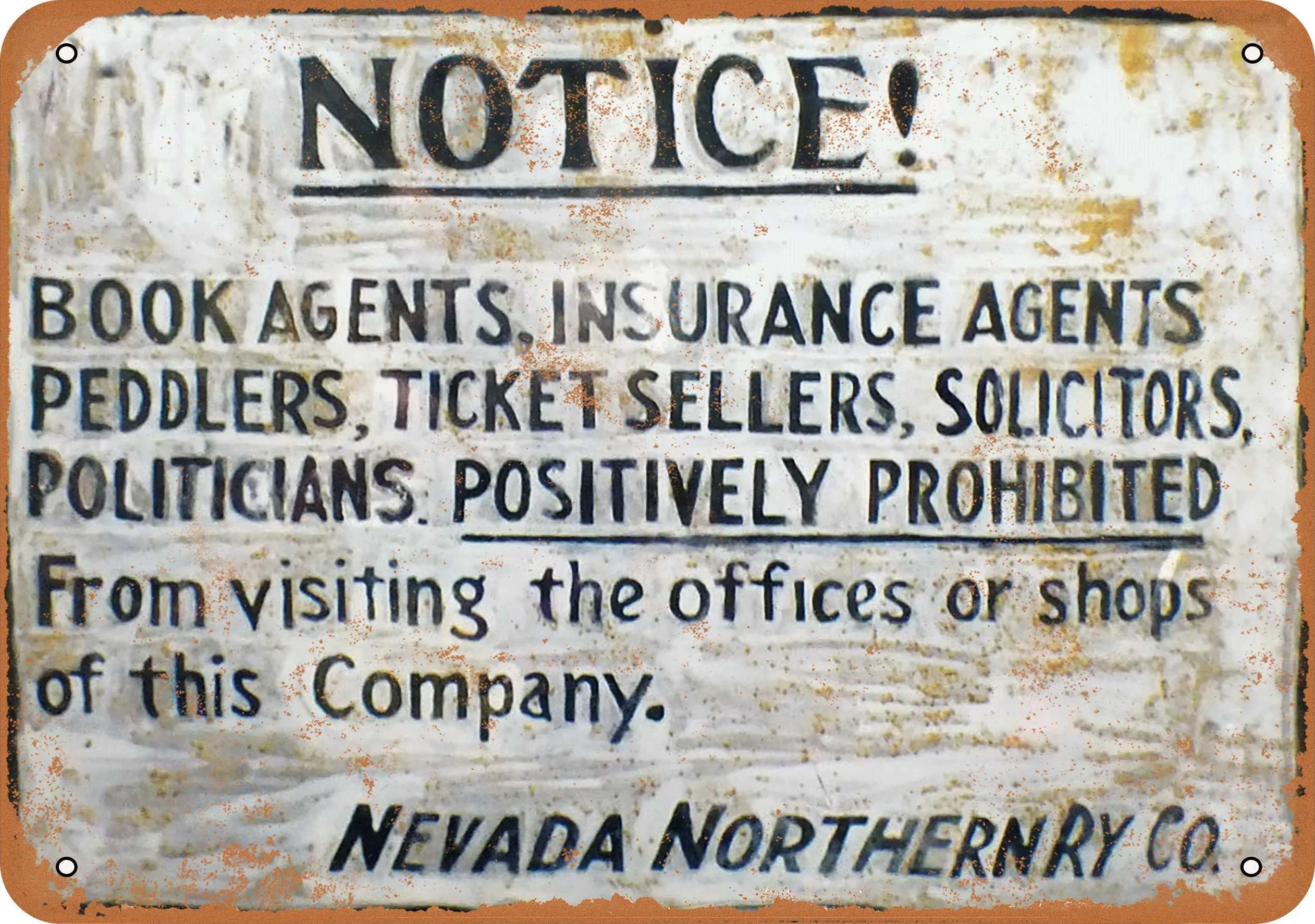 7 x 10 METAL SIGN - Notice No Peddlers or Politicians - Vintage Rusty Look