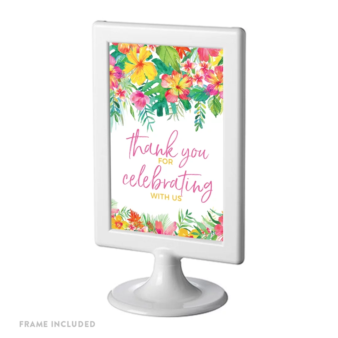 Tropical Floral Garden Party Party Signs, Thank You for Celebrating With Us, 4x6-inch, Includes Frame