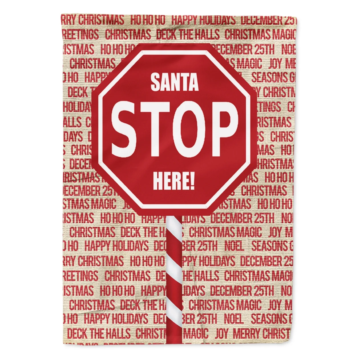 Carolines Treasures SB3118GF Santa Claus Stop Here Stop Sign Flag Garden Size Small multicolor