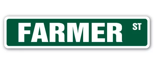 FARMER Street Sign grain corn wheat fruit vegetable | Indoor/Outdoor | 18